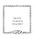 Record Education Documents