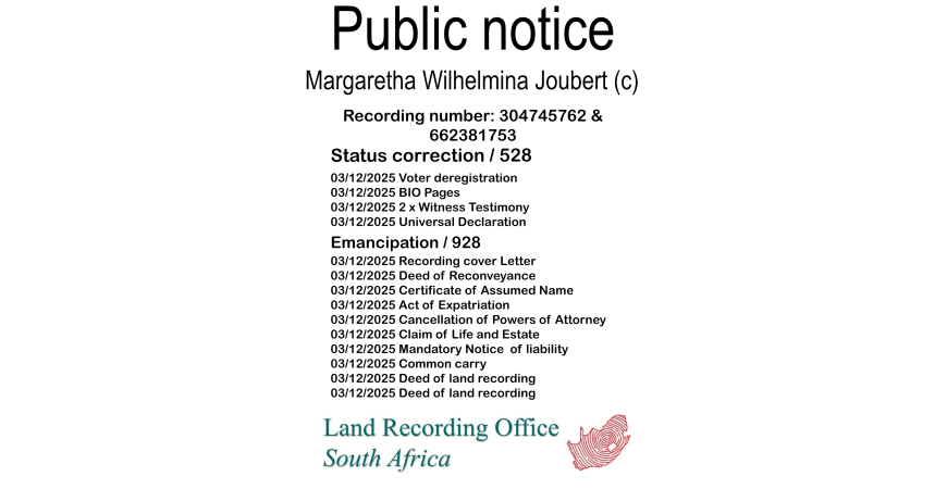 Public notice Margaretha Wilhelmina Joubert Recording number 304745762 & 662381753