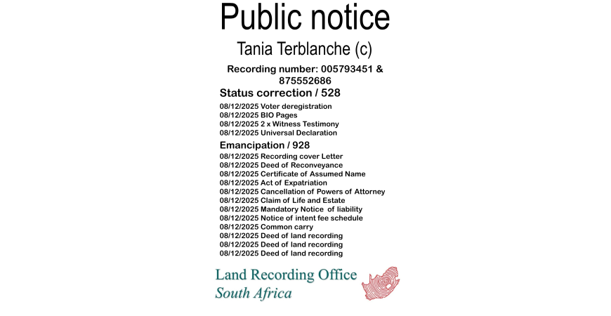 Public notice Tania Terblanche Recording number 005793451 & 875552686