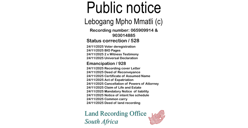Public notice Lebogang Mpho Mmatli (c) Recording number 065909914 & 903014885