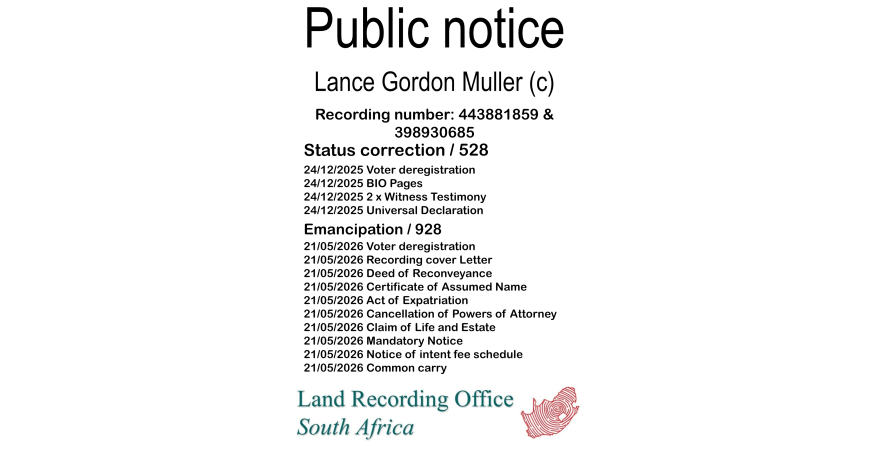 Public notice Lance Gordon Muller (c) Recording number 443881859 & 398930685