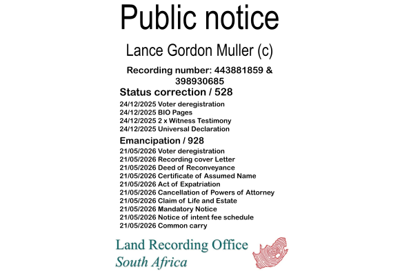 Public notice Lance Gordon Muller (c) Recording number 443881859 & 398930685