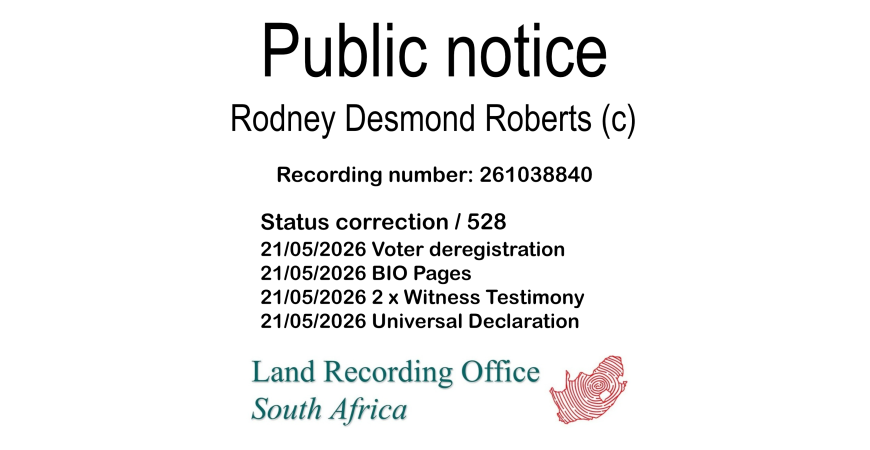 Public notice Rodney Desmond Roberts Recording number 261038840