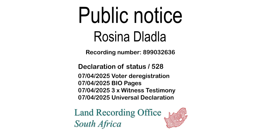 Public Notice Rosina Dladla (c) Recording number 899032636