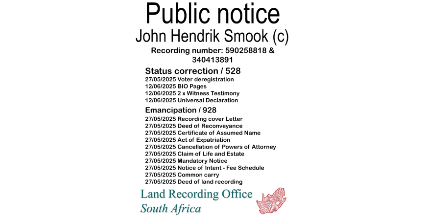 Public Notice John Hendrik Smook (c) Recording number 590258818 & 340413891