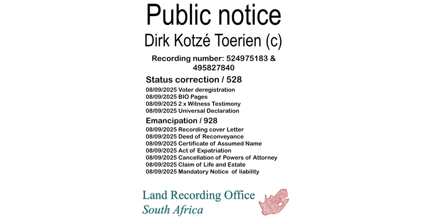 Public Notice Dirk Kotzé Toerien Recording Number 524975183 & 495827840