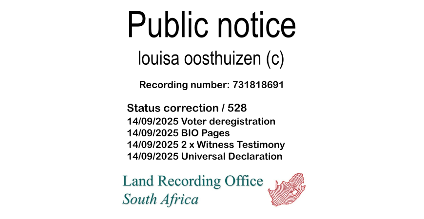 Public Notice louisa oosthuizen Recording Number 731818691