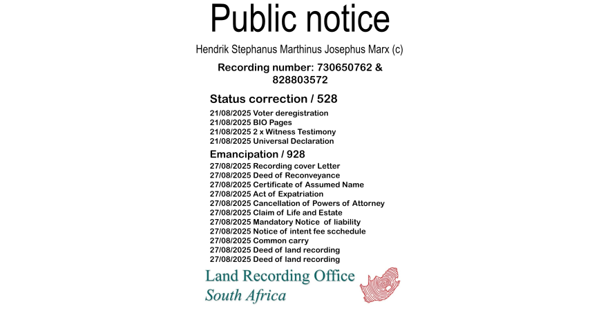 Public Notice Hendrik Stephanus Marthinus Josephus Marx Recording Number 730650762 & 828803572